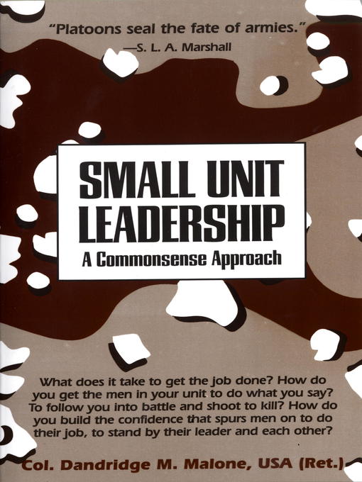 Title details for Small Unit Leadership by Dandridge M. Malone - Available